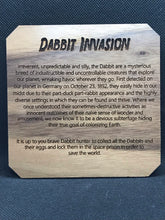 Load image into Gallery viewer, Dabbit Invasion!