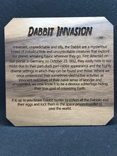 Load image into Gallery viewer, Dabbit Invasion!
